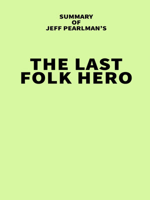 cover image of Summary of Jeff Pearlman's the Last Folk Hero